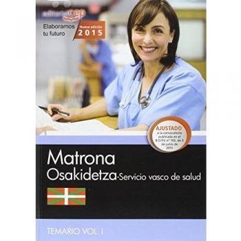 Matrona. Servicio vasco de salud-Osakidetza. Temario Vol.I