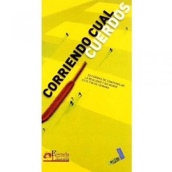 Corriendo cual cuerdo