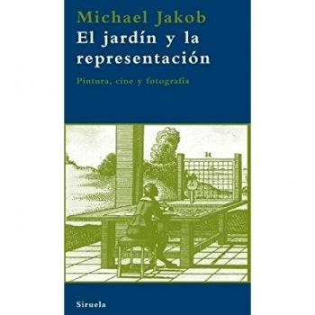 El jardín y la representación: Pintura, cine y fotografía: 28