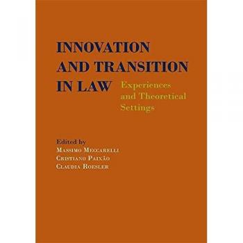 Innovation and Transition in Law: Experiences and Theoretical Settings