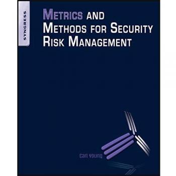 Metrics and Methods for Security Risk Management