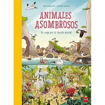 Animales asombrosos - Anna Claybourne