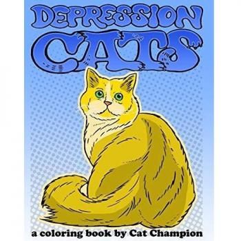Gatos de Depresión: Un Libro para Colorear por Cat Champion