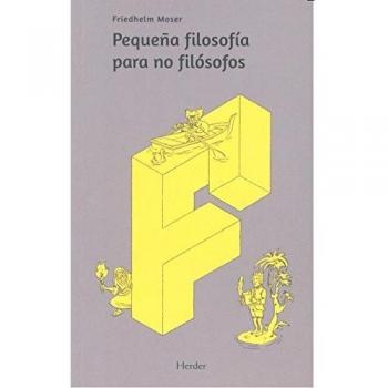 Pequeña filosofía para no filósofos