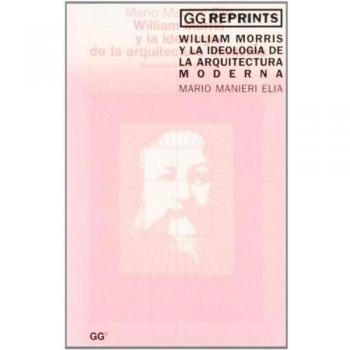 William Morris y la ideología de la arquitectura moderna