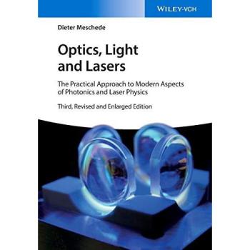 Practical Guide to Modern Photonics and Laser Physics: Optics, Light, and Lasers (Paperback)