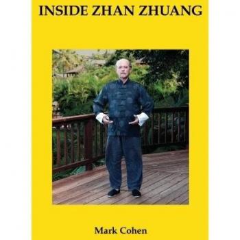 Inside Zhan Zhuang: First Edition