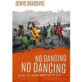 No Bailar, No Bailar: Dentro de la Crisis Humanitaria Global - Denis Dragovic