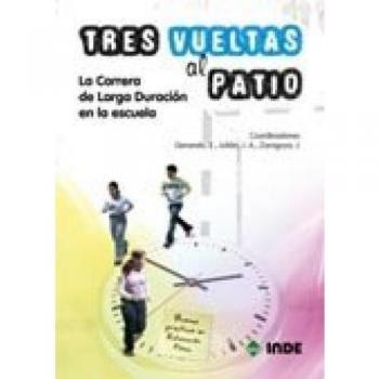 Tres vueltas al patio. La Carrera de Larga Duración en la escuela: La Carrera de Larga Duración en la escuela: 193