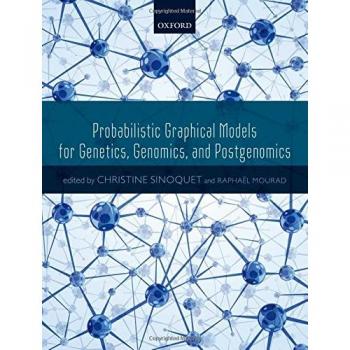 Probabilistic Graphical Models in Genetics and Genomics: Comprehensive Guide by Oxford University Press