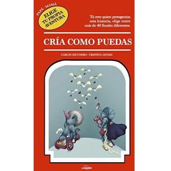 Cría como puedas: Papá · Mamá. Elige tu propia aventura