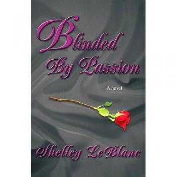 Papel de tapa Blinded by Passion de Shelley LeBlanc
