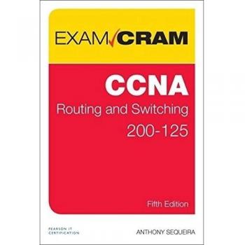 CCNA Routing and Switching 200-125 Exam Cram