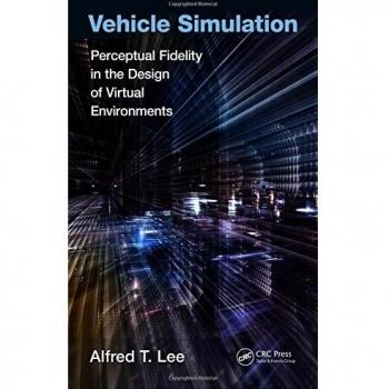 Vehicle Simulation: Perceptual Fidelity in the Design of Virtual Environments