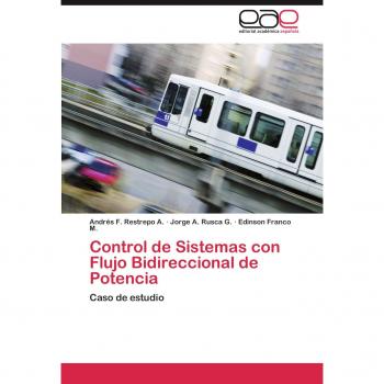 Control de Sistemas con Flujo Bidireccional de Potencia: Caso de estudio