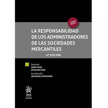 La Responsabilidad de los Administradores de las Sociedades Mercantiles 6ª Edición 2016