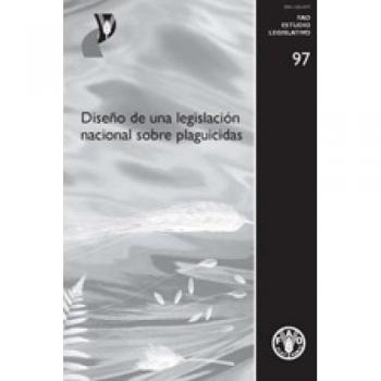 Diseno de Una Legislacion Nacional Sobre Plaguicidas