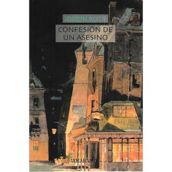 Confesión de un asesino - Joseph Roth
