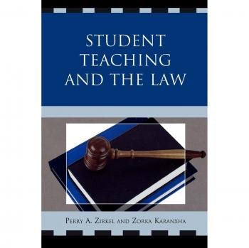 Student Teaching and the Law: Legal Guidelines for Educators