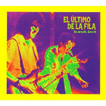 EL ULTIMO DE LA FILA : En directo Gira 95 - Ultimo De La Fila