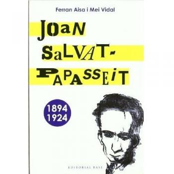 Joan Salvat-Papasseit: - Ferran Aisa Mei Vidal