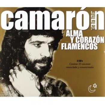 Alma Y Corazón Flamencos - Camaron De La Isla