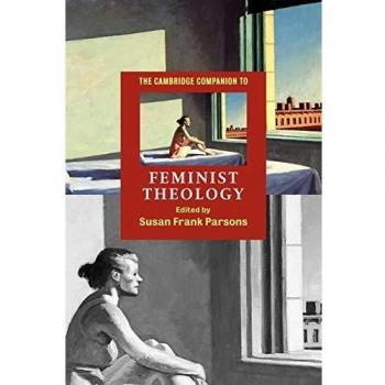 The Cambridge Companion to Feminist Theology