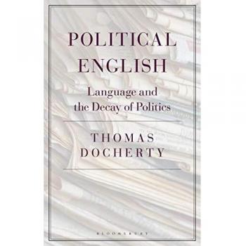 POLITICAL ENGLISH: Language and the Decay of Politics