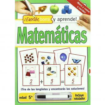 Matemáticas. Escribe, borra y aprende: ¡Borra y vuelve a escribir! Tira de las lengüetas y encontrarás las soluciones!