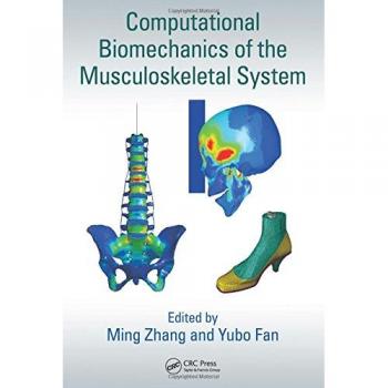 Computational Biomechanics of the Musculoskeletal System: Advanced Analysis and Simulation Techniques