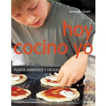 Hoy cocino yo: Platos sabrosos y fáciles