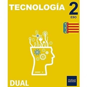 Inicia Dual Tecnología. Libro Del Alumno Comunidad Valenciana - 2º ESO - 9780190503680