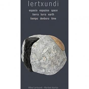 LERTXUNDI ESPAZIOA LURRA DENBORA - ESPACIO TIERRA TIEMPO - SPACE EARTH TIME