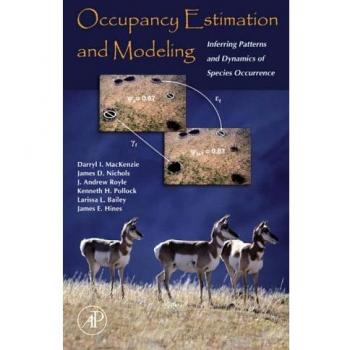 Occupancy Estimation and Modeling: Inferring Patterns and Dynamics of Species Occurrence