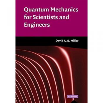 Quantum Mechanics for Scientists and Engineers