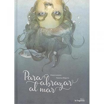 Para abrazar el mar - Chiara Lorenzoni