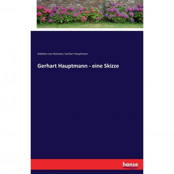 Gerhart Hauptmann - A Sketch (Book)