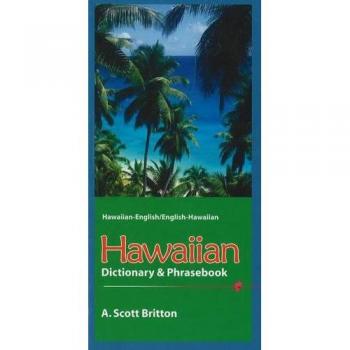 Hawaiian-English Dictionary & Phrasebook: Hawaiian-English/English-Hawaiian