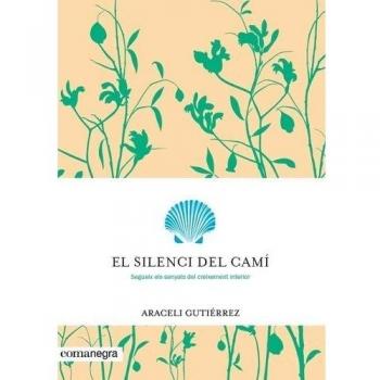 El silenci del camí - Araceli Gutiérrez Villanueva