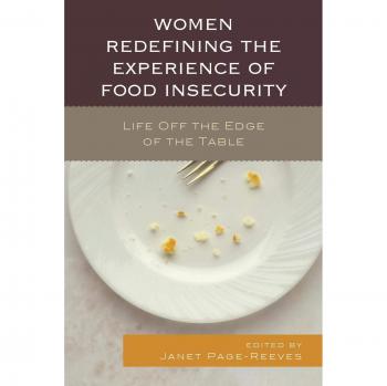 Women Redefining Food Insecurity: Life Beyond the Table Experience