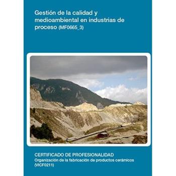 Gestión de la calidad y medioambiental en industrias de procesos