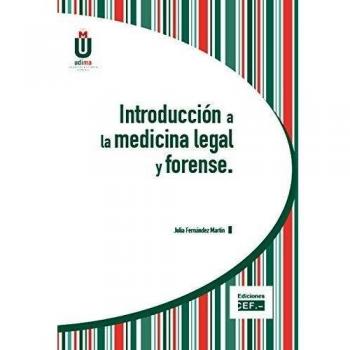 INTRODUCCIÓN A LA MEDICINA LEGAL Y FORENSE