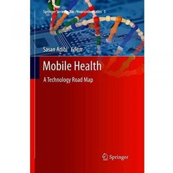 Mobile Health: A Technology Road Map: 5