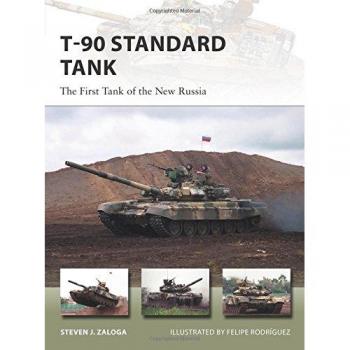 T-90 Standard Tank: The First Tank of the New Russia