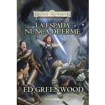 Los caballeros de Myth Drannor nº 03/03 La espada nunca duerme
