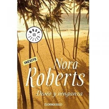 Deseo y venganza - Nora Roberts