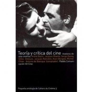 Teoría y crítica del cine: Avatares de una cinefilia