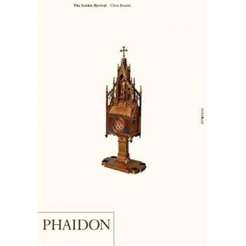 Gothic Revival Art and Ideas Book by Phil Baines