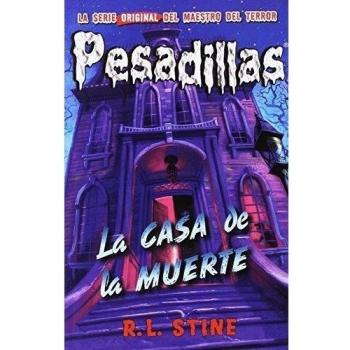 Pesadillas 17. La Casa De La Muerte - STINE.R L