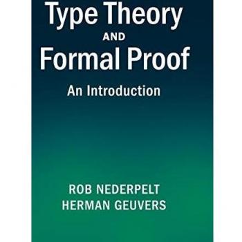 Type Theory and Formal Proof: An Introduction